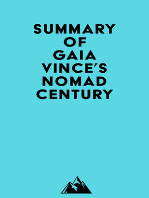 cover image of Summary of Gaia Vince's Nomad Century